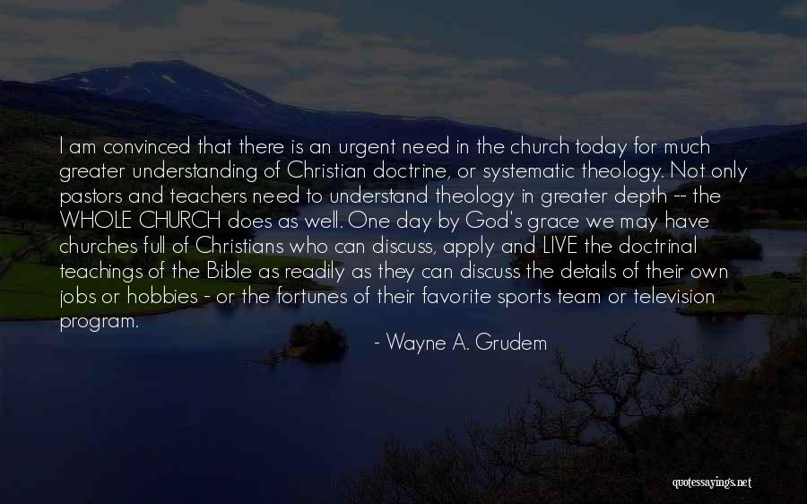 Grace In The Bible Quotes By Wayne A. Grudem