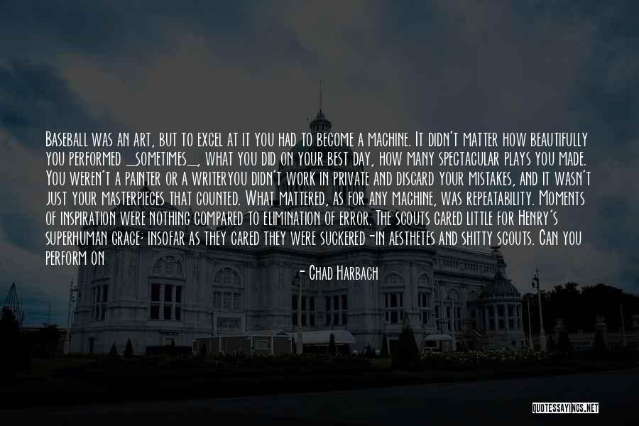 Grace Inspiration Quotes By Chad Harbach Grace Inspiration Quotes By Chad Harbach