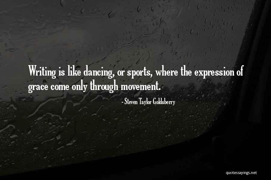 Grace Inspiration Quotes By Steven Taylor Goldsberry Grace Inspiration Quotes By Steven Taylor Goldsberry