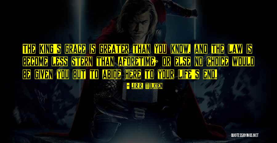 Grace Is Greater Quotes By J.R.R. Tolkien Grace Is Greater Quotes By J.R.R. Tolkien
