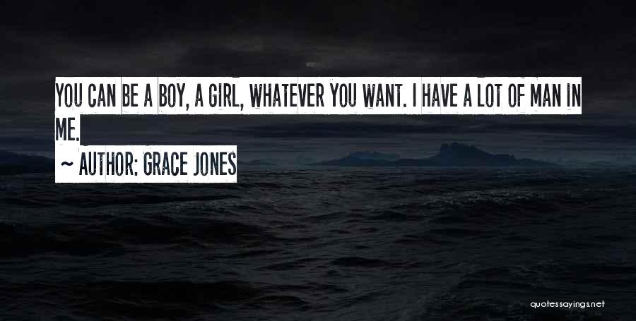 Grace Jones Quotes 1732673