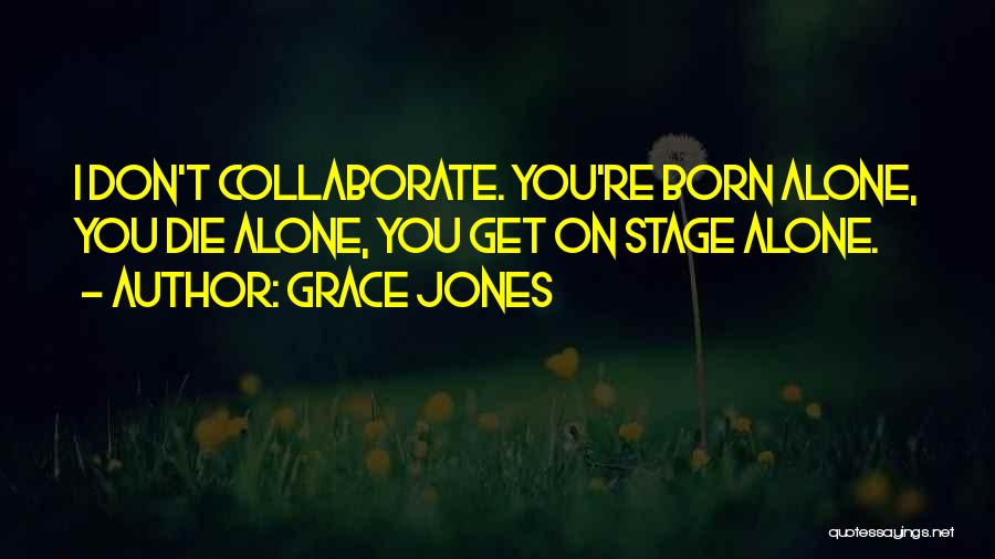Grace Jones Quotes 1989654