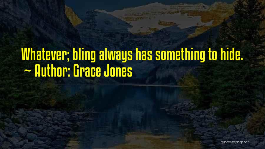 Grace Jones Quotes 2079468