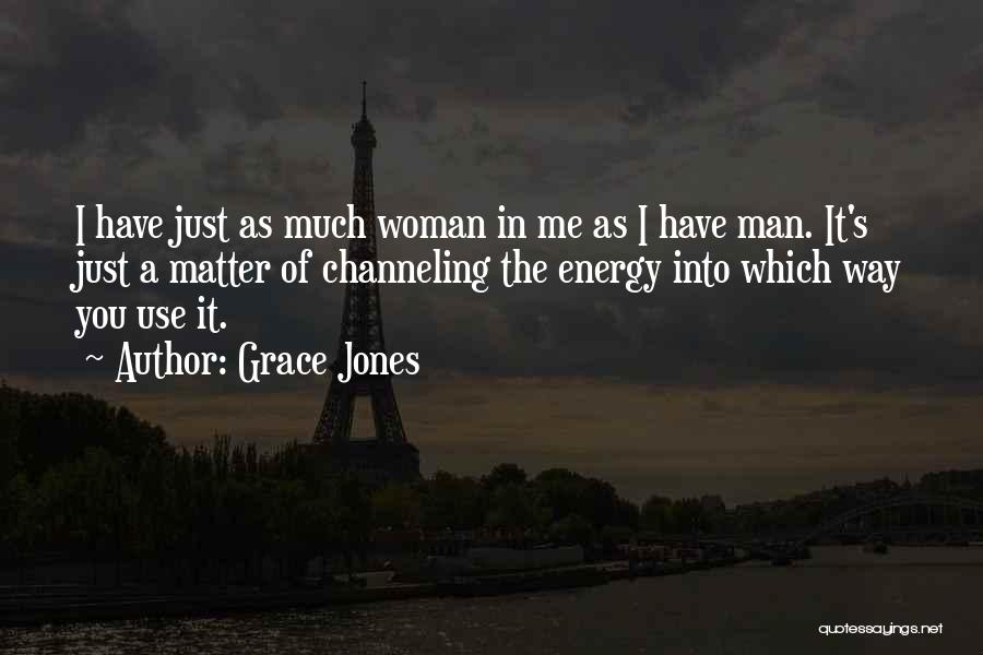 Grace Jones Quotes 2239727