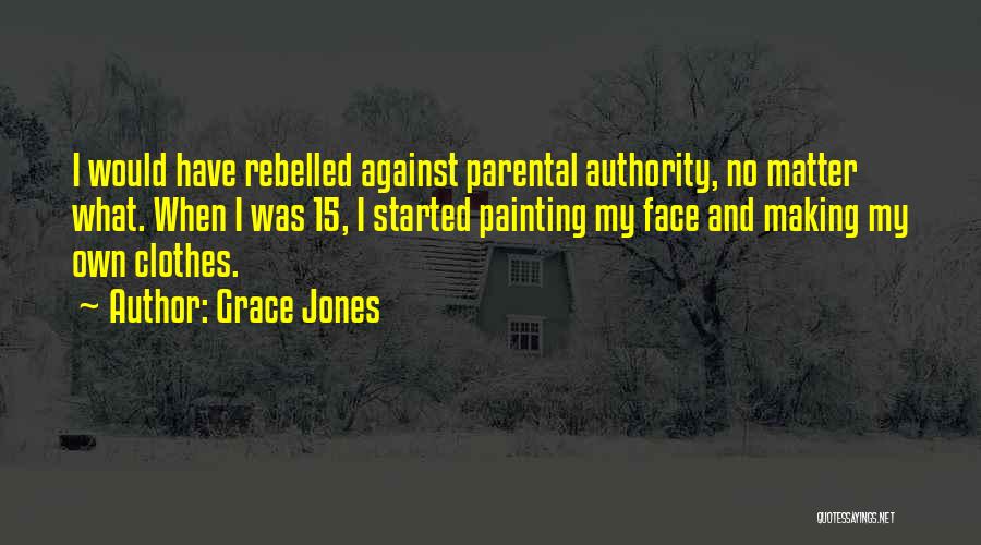 Grace Jones Quotes 915838