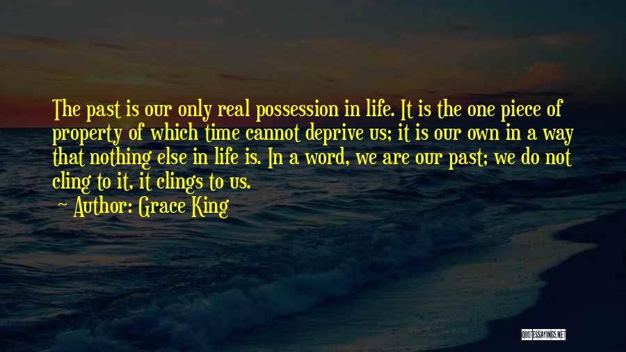 Grace King Quotes 595192