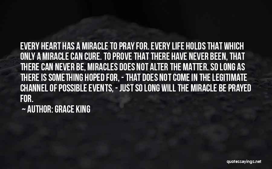 Grace King Quotes 670491