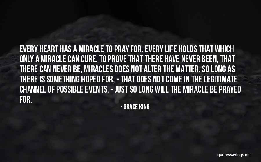 Grace King Quotes 670491