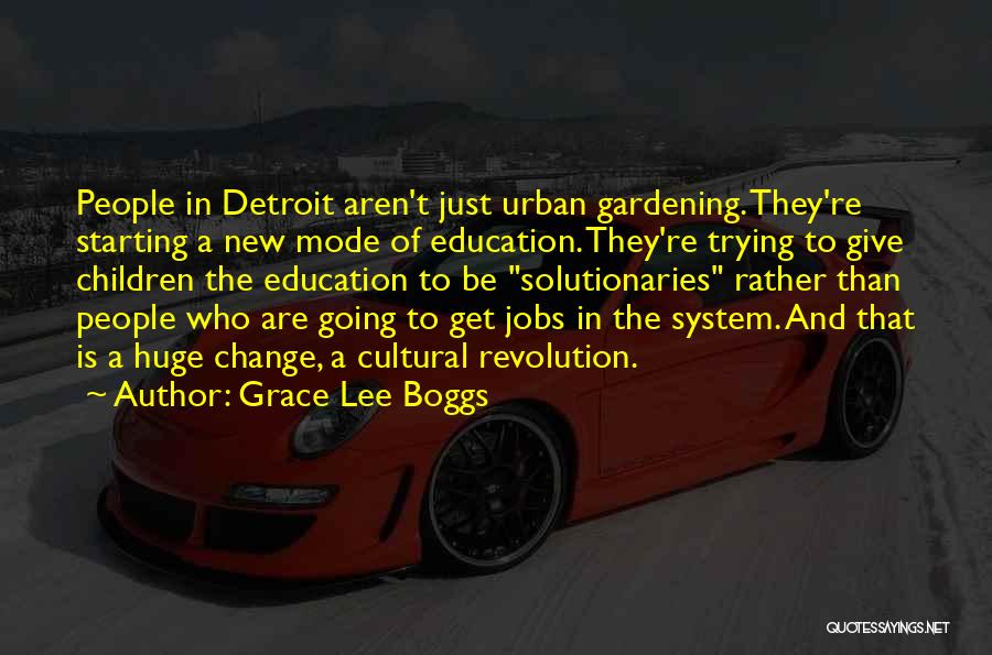 Grace Lee Boggs Quotes 1129343