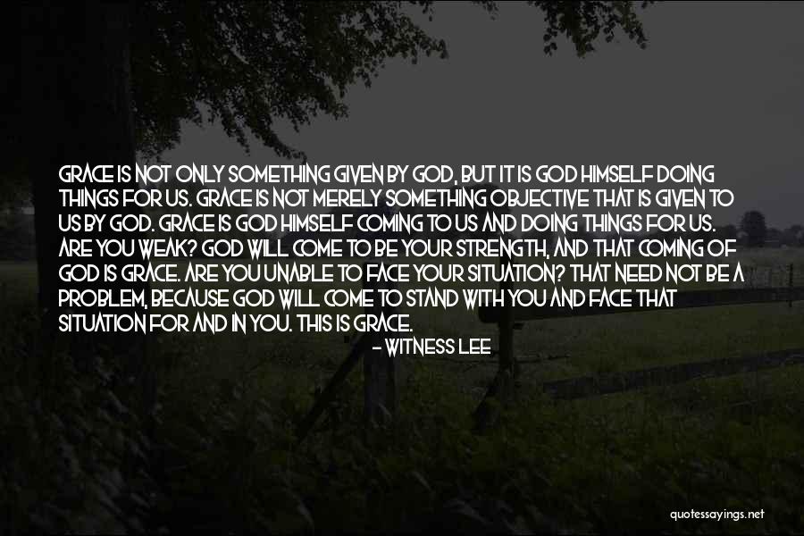 Grace Lee Quotes By Witness Lee Grace Lee Quotes By Witness Lee