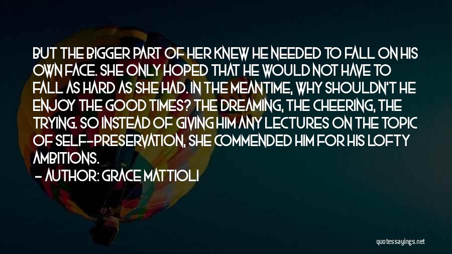 Grace Mattioli Quotes 888353