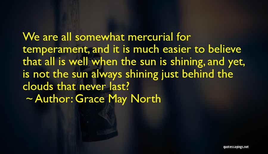 Grace May North Quotes 751117