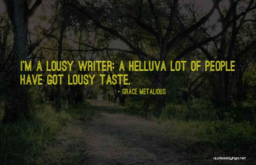 Grace Metalious Quotes 101133 Grace Metalious Quotes 101133
