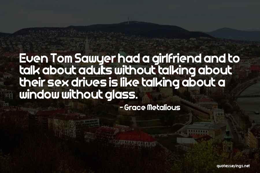 Grace Metalious Quotes 277610 Grace Metalious Quotes 277610