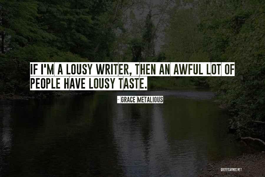 Grace Metalious Quotes 362140 Grace Metalious Quotes 362140