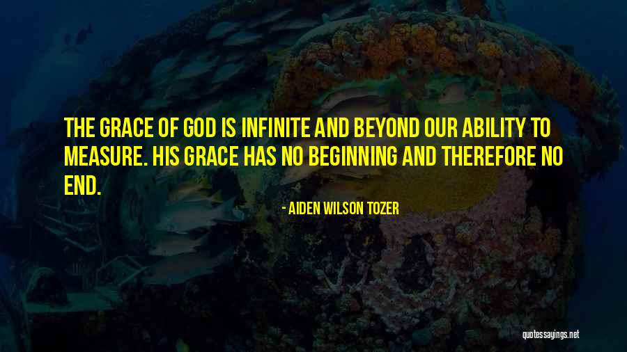 Grace Of God Quotes By Aiden Wilson Tozer