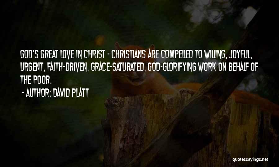 Grace Of God Quotes By David Platt