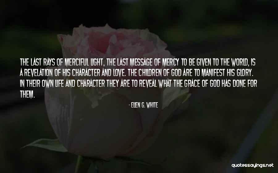 Grace Of God Quotes By Ellen G. White