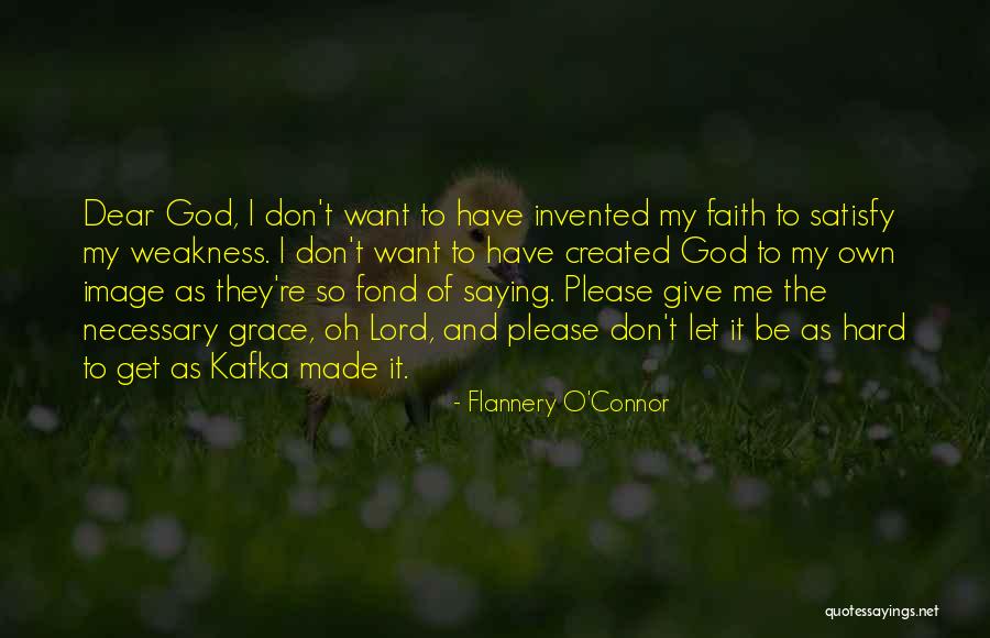 Grace Of God Quotes By Flannery O'Connor