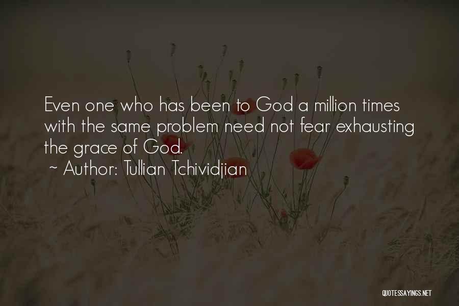 Grace Of God Quotes By Tullian Tchividjian