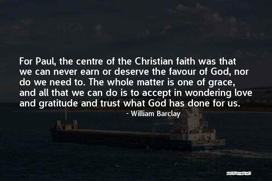 Grace Of God Quotes By William Barclay