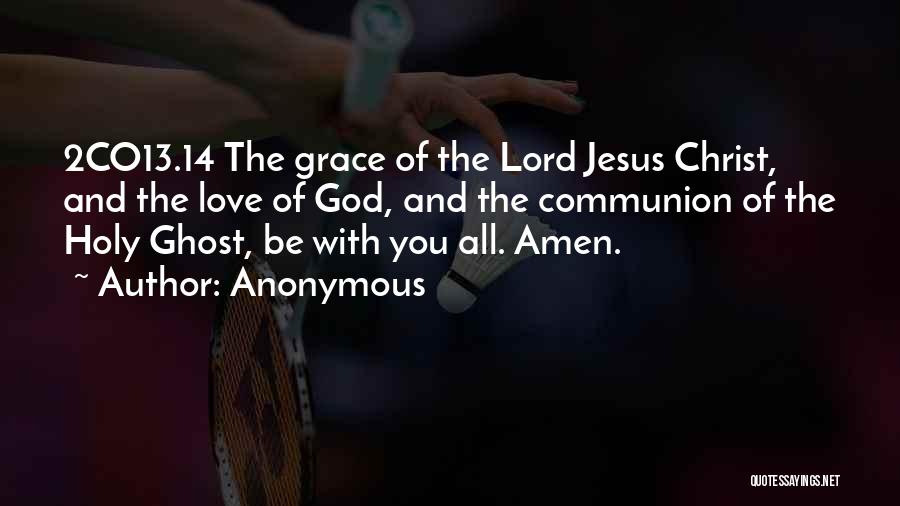 Grace Of Jesus Quotes By Anonymous