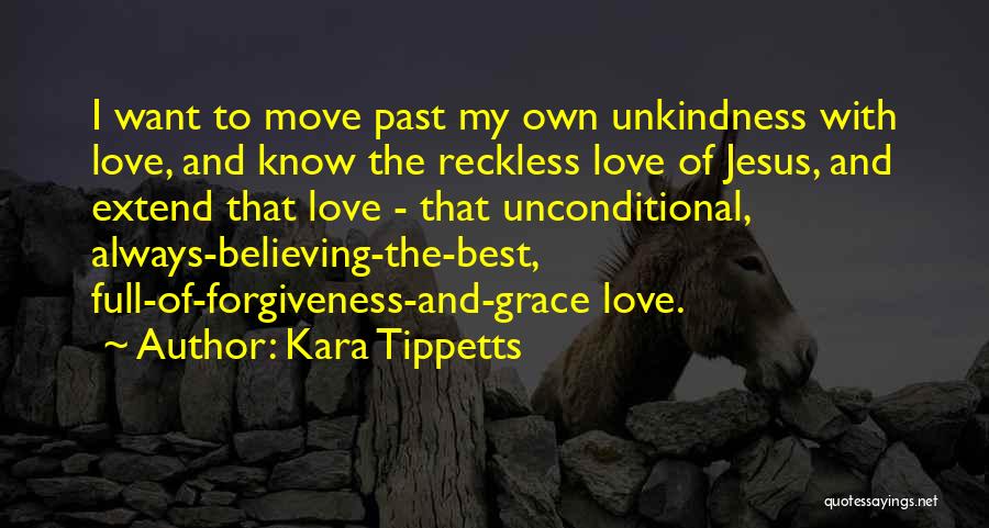 Grace Of Jesus Quotes By Kara Tippetts