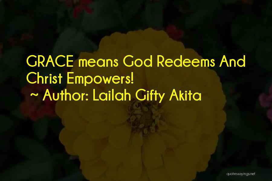 Grace Of Jesus Quotes By Lailah Gifty Akita