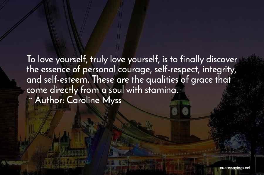Grace Of Love Quotes By Caroline Myss