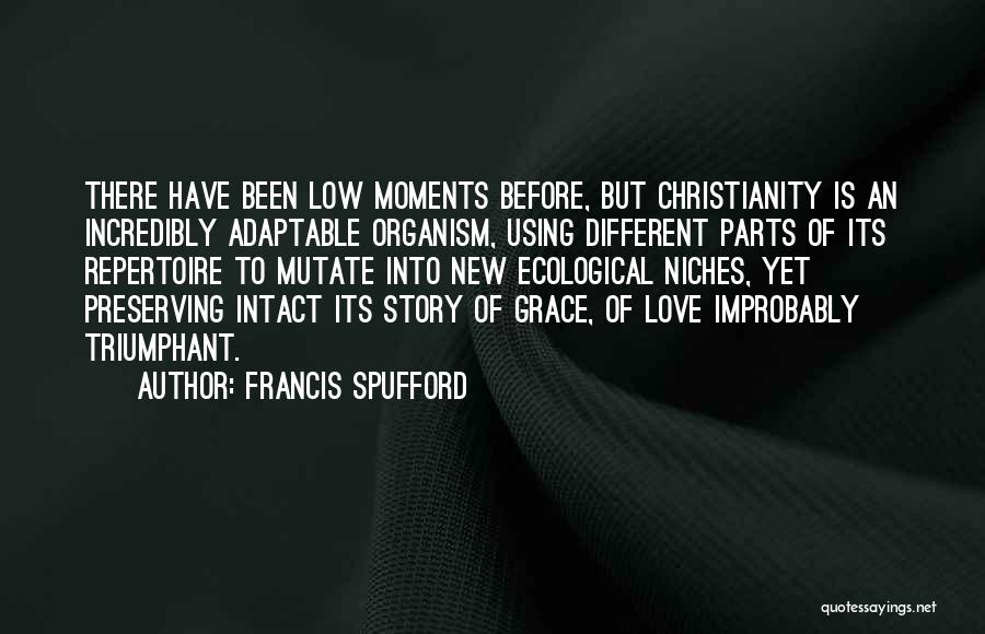Grace Of Love Quotes By Francis Spufford
