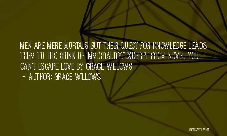 Grace Of Love Quotes By Grace Willows