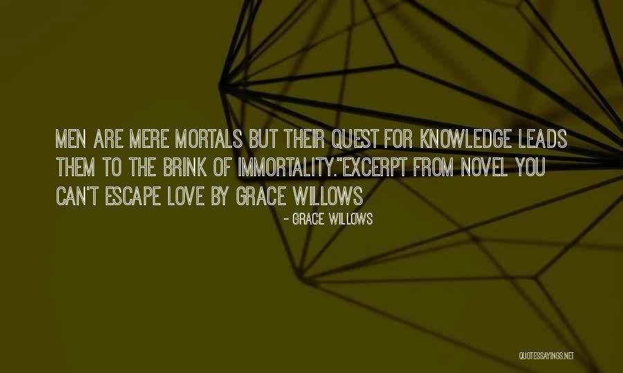 Grace Of Love Quotes By Grace Willows