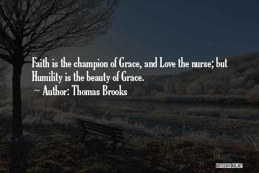 Grace Of Love Quotes By Thomas Brooks