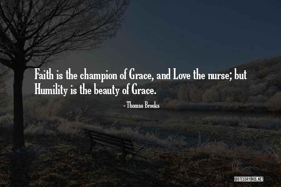 Grace Of Love Quotes By Thomas Brooks