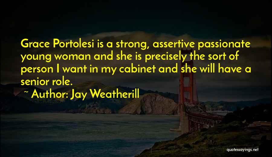 Grace Of Woman Quotes By Jay Weatherill