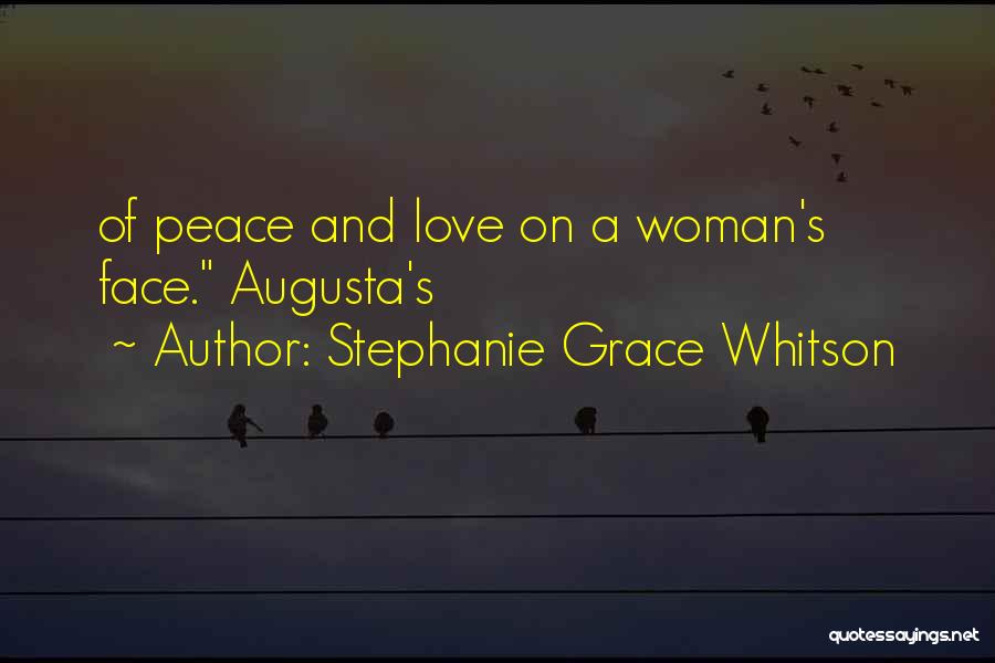 Grace Of Woman Quotes By Stephanie Grace Whitson