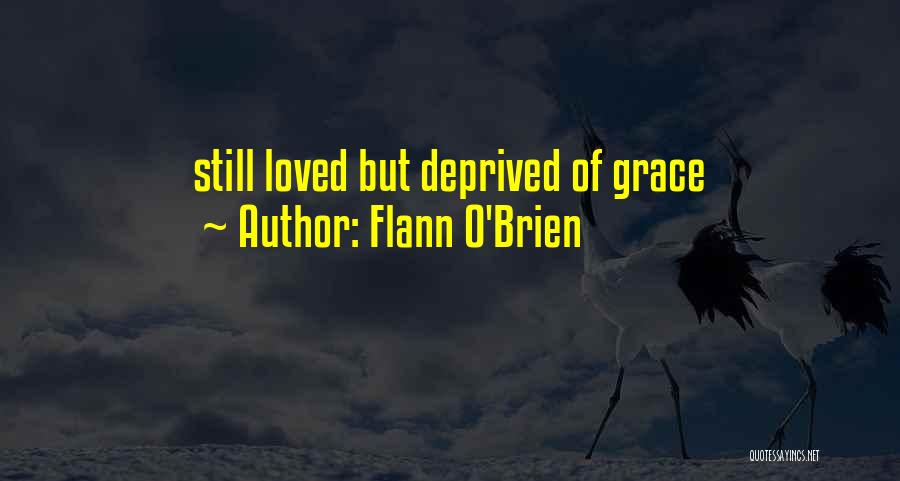 Grace O'malley Quotes By Flann O'Brien