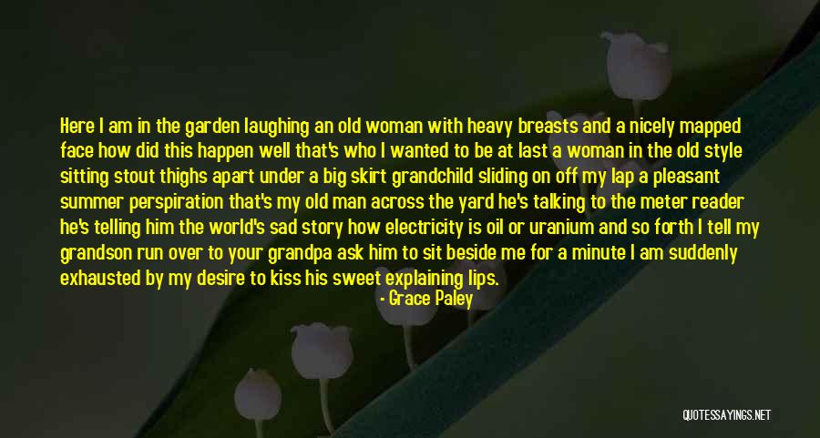 Grace Paley Quotes 1066388 Grace Paley Quotes 1066388