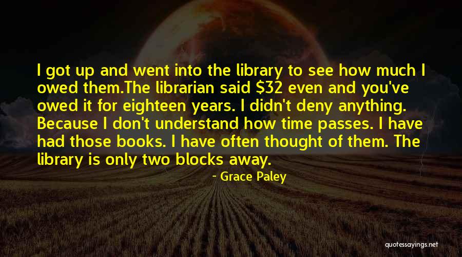 Grace Paley Quotes 1089604 Grace Paley Quotes 1089604