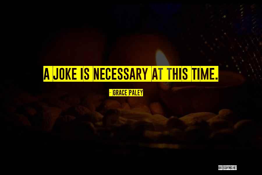 Grace Paley Quotes 1129516 Grace Paley Quotes 1129516