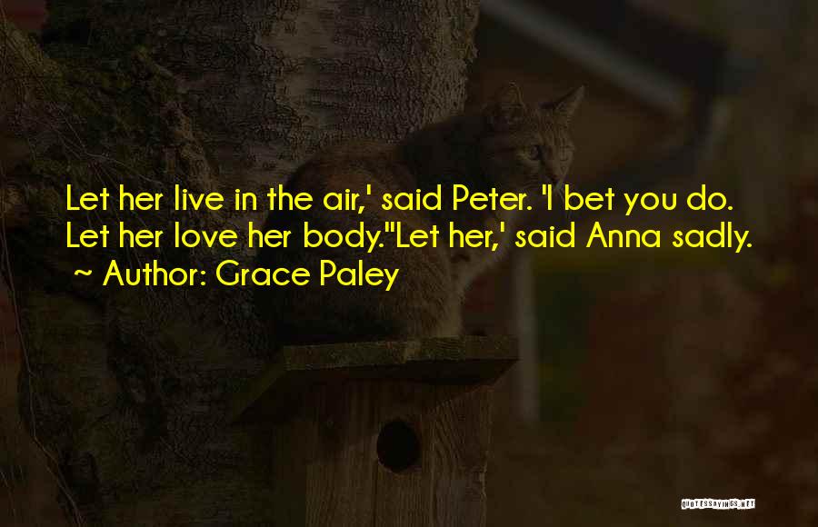 Grace Paley Quotes 2185806