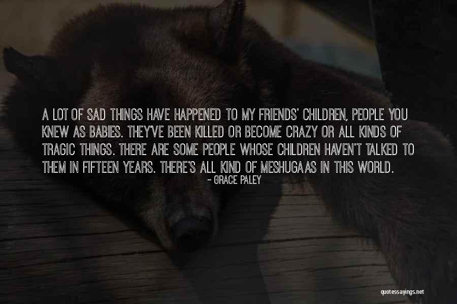 Grace Paley Quotes 2266861 Grace Paley Quotes 2266861