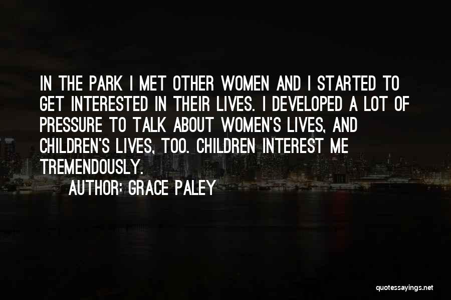Grace Paley Quotes 360383