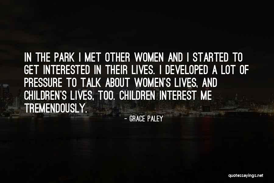 Grace Paley Quotes 360383