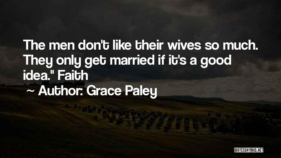 Grace Paley Quotes 778653