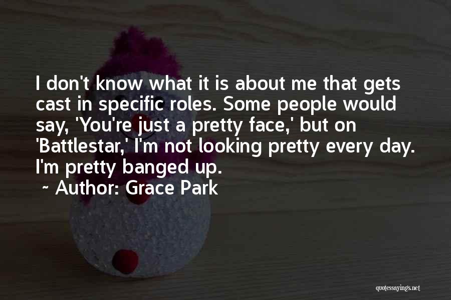 Grace Park Quotes 143976