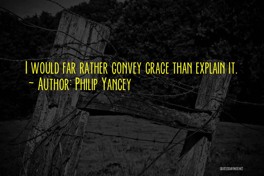 Grace Philip Yancey Quotes By Philip Yancey