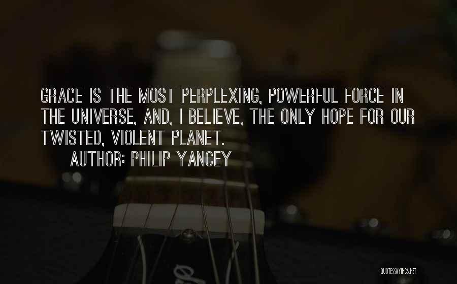 Grace Philip Yancey Quotes By Philip Yancey