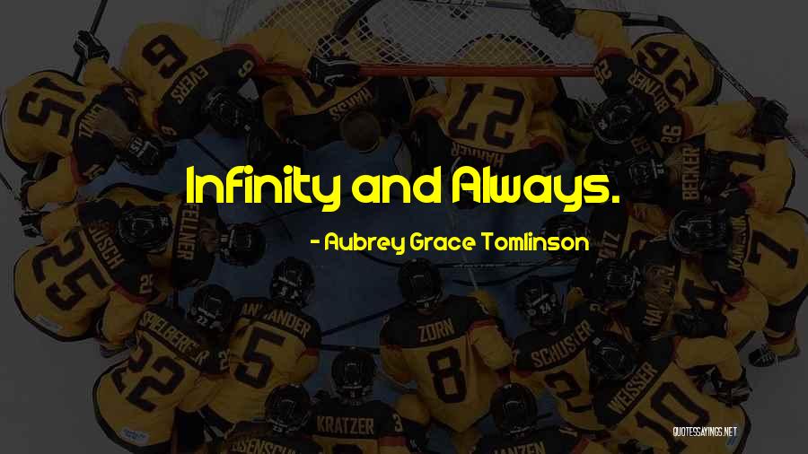 Grace Quotes Quotes By Aubrey Grace Tomlinson