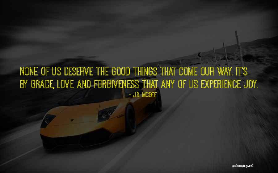 Grace Quotes Quotes By J.B. McGee Grace Quotes Quotes By J.B. McGee